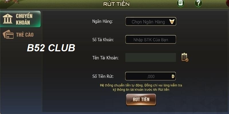 Rút tiền tại B52 Club